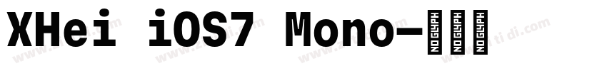 XHei iOS7 Mono字体转换